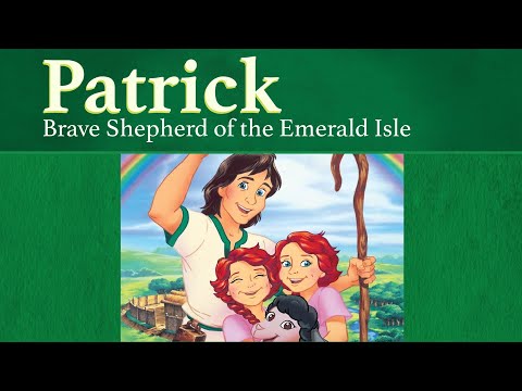 Patrick: Brave Shepherd of the Emerald Isle | The Saints and Heroes Collection
